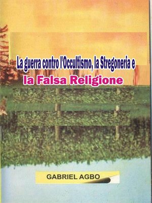 cover image of La guerra contro l'Occultismo, la Stregoneria e la Falsa Religione